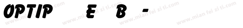 OPTIPinacle ExtraBold字体转换